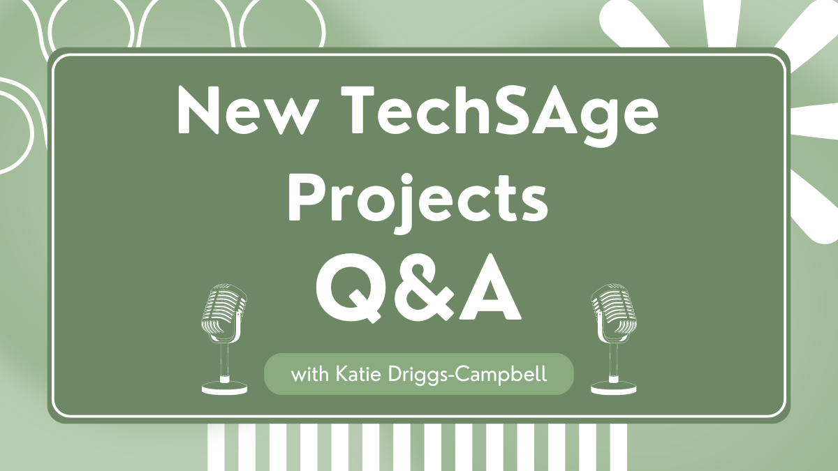 New TechSAge Projects Q&A with Katie Driggs-Campbell promotional graphic